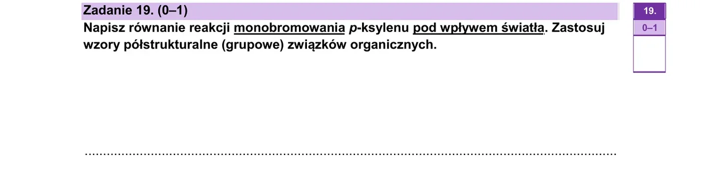 Zadanie 19 - monobromowanie p-ksylenu