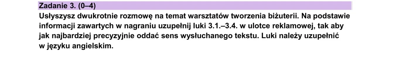 Zadanie 3 - listening gap fill, ulotka warsztatów