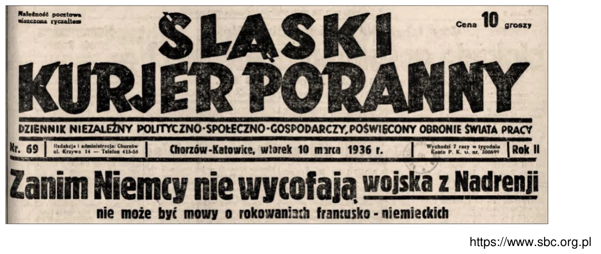 Fragment strony tytułowej dziennika „Śląski Kurjer Poranny” z 10 marca 1936 roku z nagłówkiem „Zanim Niemcy nie wycofają wojska z Nadrenji – nie może być mowy o rokowaniach francusko-niemieckich”.
